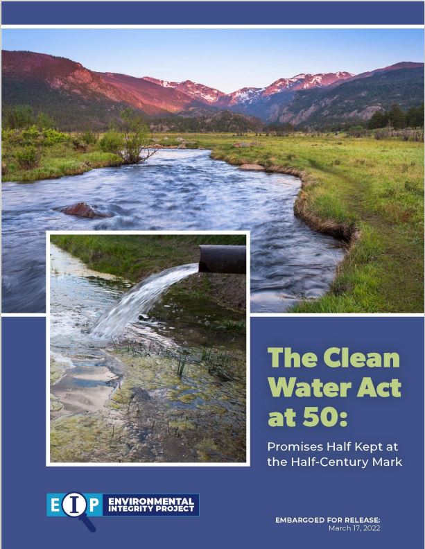 The Clean Water Act at 50: Promises Half Kept  at the Half-Century Mark