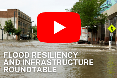 Flood Resilience and Infrastructure Roundtable