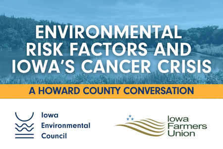 Environmental Risk Factors and Iowa's Cancer Crisis: A Howard County Conversation
