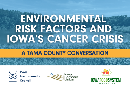Environmental Risk Factors and Iowa's Cancer Crisis: A Tama County Conversation