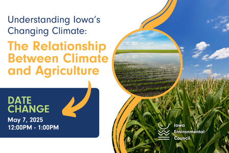Understanding Iowa's Changing Climate: The Relationship Between Climate and Agriculture