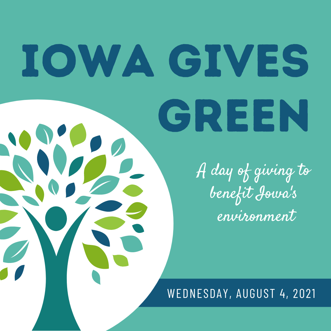Iowa Gives Green day of giving August 4, 2021