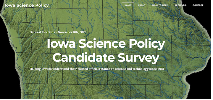 Iowa Science Policy Candidate Survey, shape of Iowa in green over black background